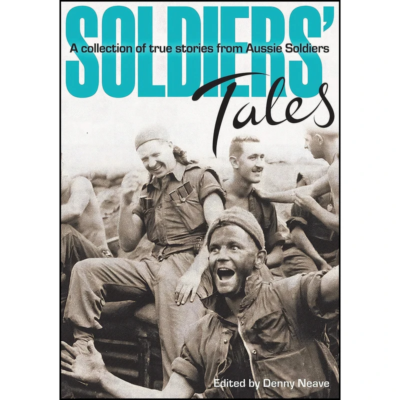 کتاب Soldiers Tales اثر Denny Neave انتشارات Big Sky Publishing 