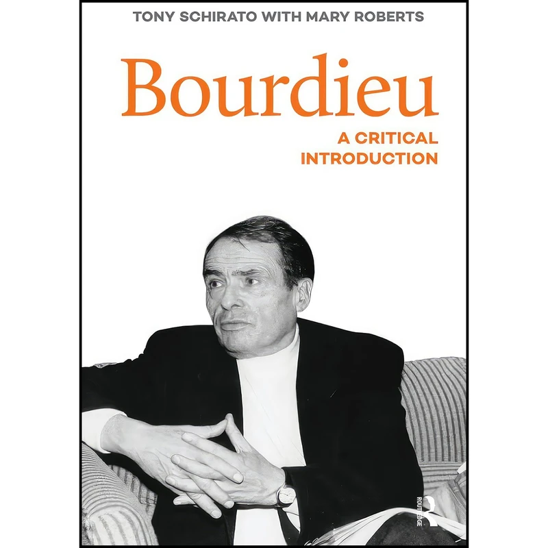 کتاب Bourdieu اثر Tony Schirato and Mary Roberts انتشارات تازه ها