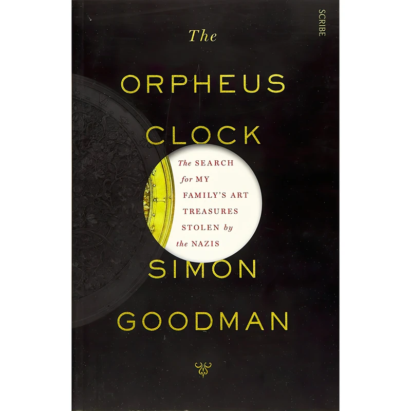 کتاب The Orpheus Clock اثر Simon Goodman انتشارات Scribe Publications