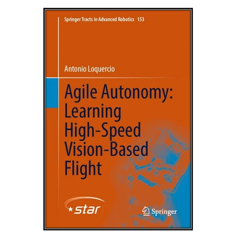  کتاب Agile Autonomy اثر Antonio Loquercio انتشارات مؤلفين طلايي