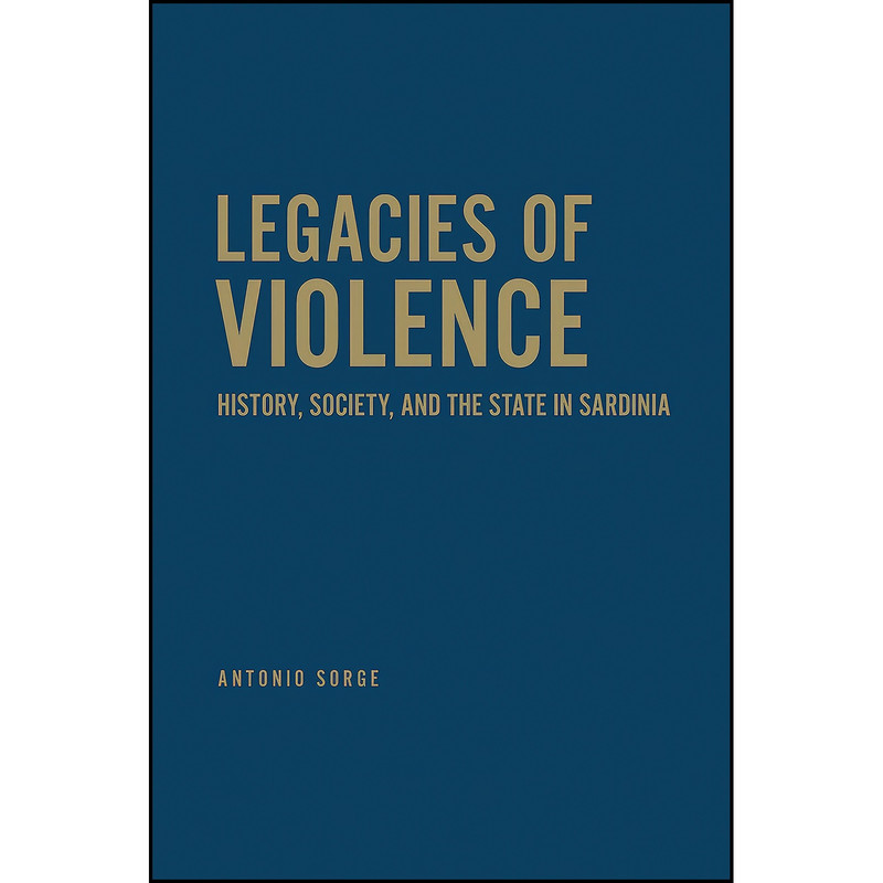 کتاب Legacies of Violence اثر Antonio Sorge انتشارات University of Toronto Press