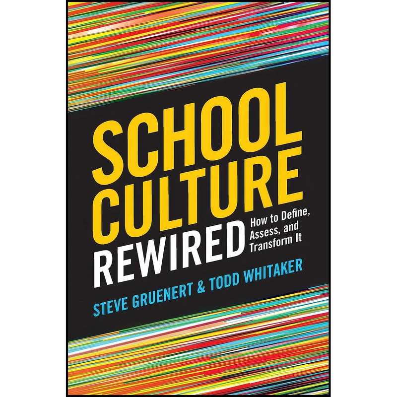 کتاب School Culture Rewired اثر Steve Gruenert and Todd Whitaker انتشارات ASCD