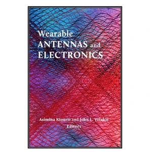کتاب Wearable Antennas and Electronics اثر Asimina Kiourti and John L. Volakis انتشارات مؤلفين طلايي