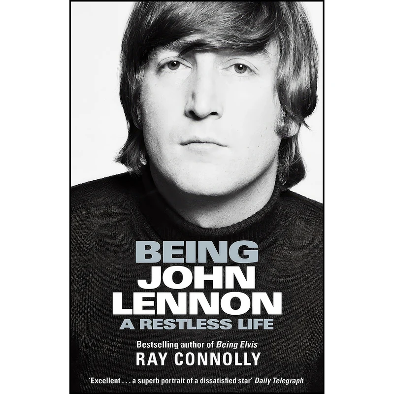 کتاب Being John Lennon اثر Ray Connolly انتشارات W-N