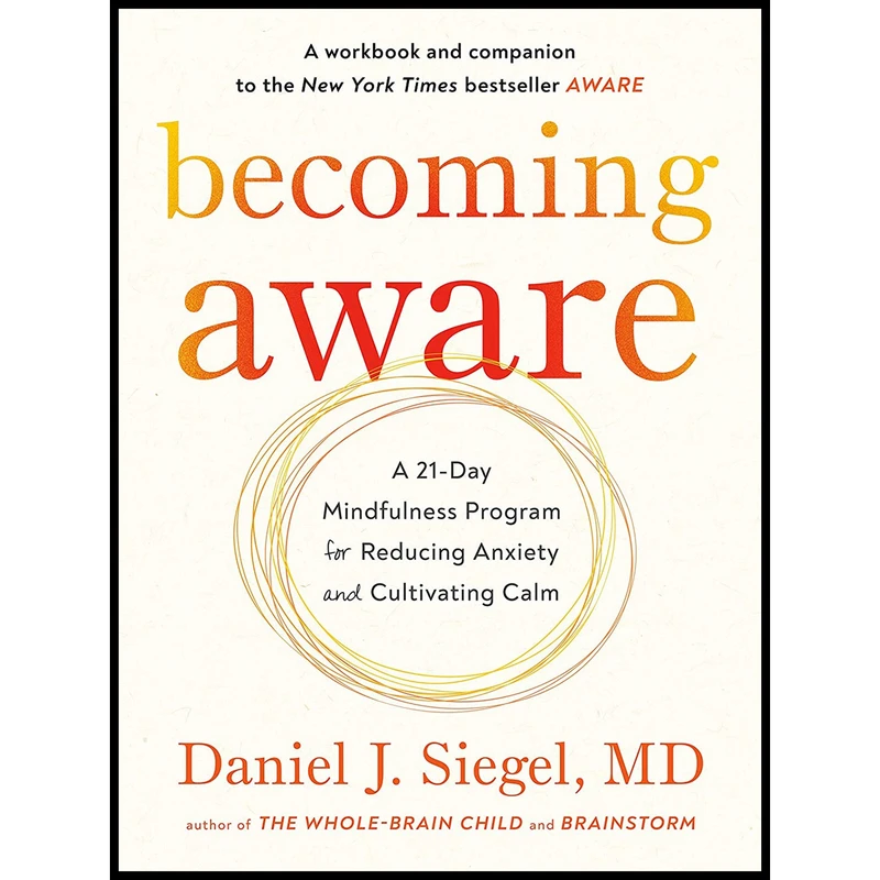 کتاب Becoming Aware اثر Daniel J. Siegel انتشارات TarcherPerigee