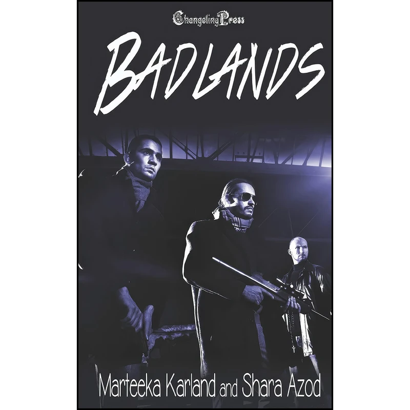 کتاب Badlands اثر Marteeka Karland and Shara Azod انتشارات تازه ها