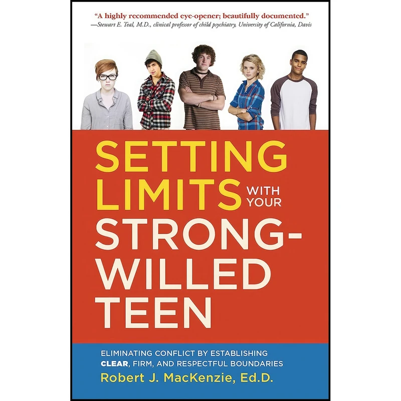 کتاب Setting Limits with your Strong-Willed Teen اثر Robert J. Mac Kenzie انتشارات Harmony