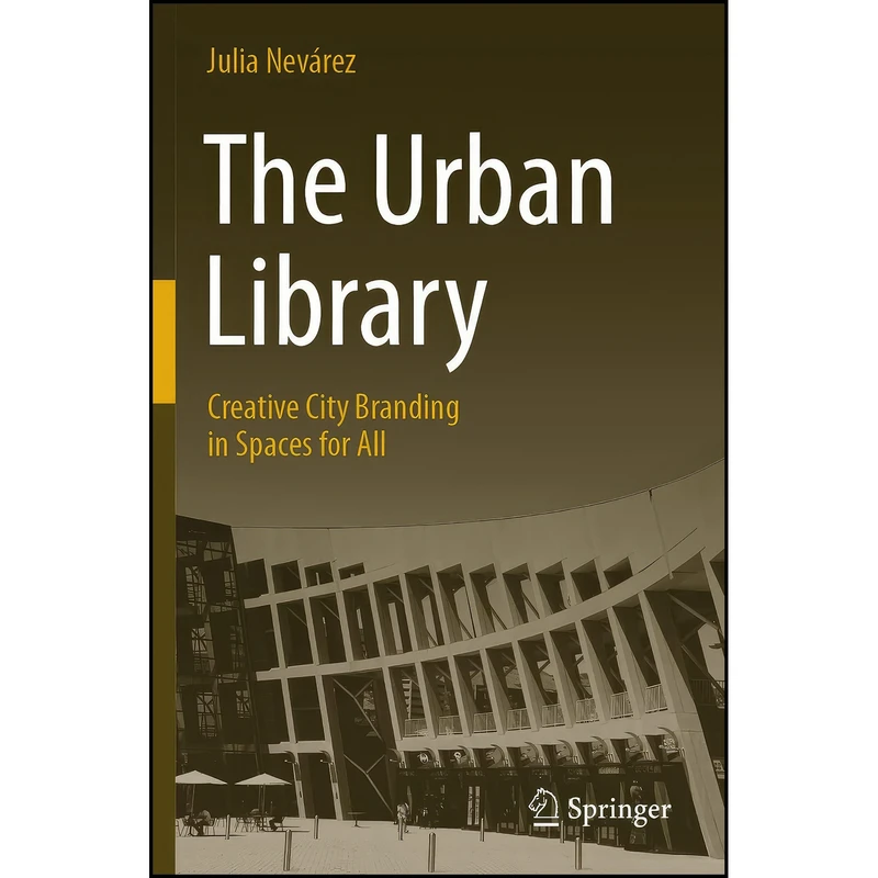 کتاب The Urban Library اثر Julia Nev&aacute;rez انتشارات تازه ها