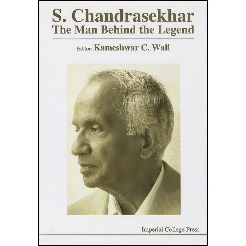 کتاب S. Chandrasekhar اثر Kameshwar C. Wali انتشارات Imperial College Press