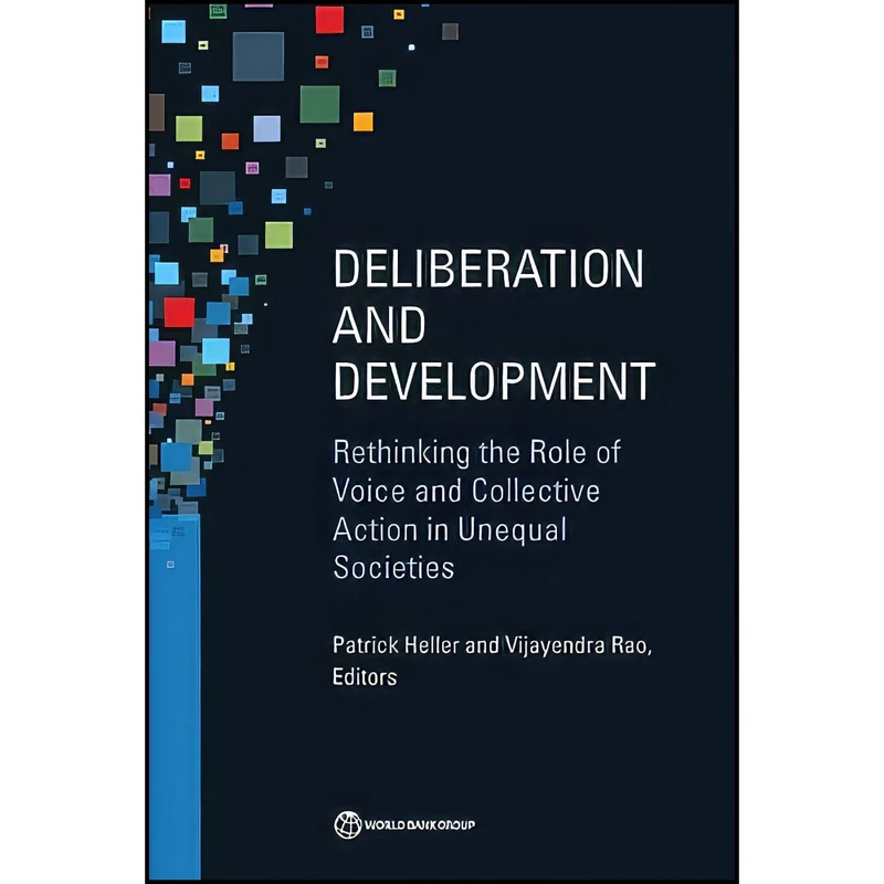کتاب Deliberation and Development اثر Patrick Heller and Vijayendra Rao انتشارات World Bank Publications