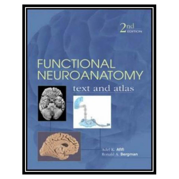 کتاب Functional Neuroanatomy اثر جمعی از نویسندگان انتشارات مؤلفین طلایی