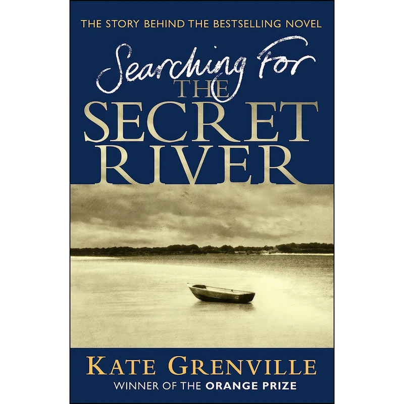 کتاب Searching For The Secret River اثر Kate Grenville انتشارات Canongate Books