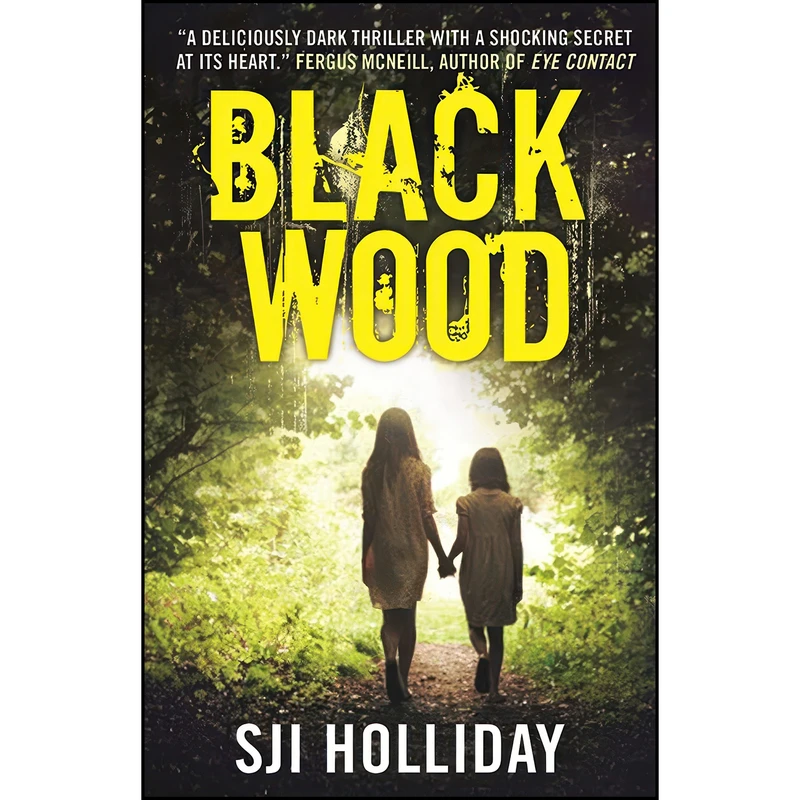 کتاب Black Wood  اثر Susi Holliday and SJI Holliday انتشارات Black & White Publishing