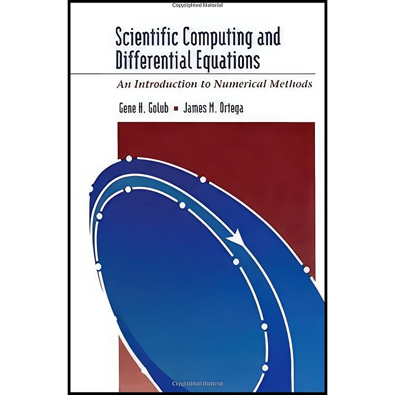 کتاب Scientific Computing and Differential Equations اثر Gene H. Golub and James M. Ortega انتشارات Academic Press