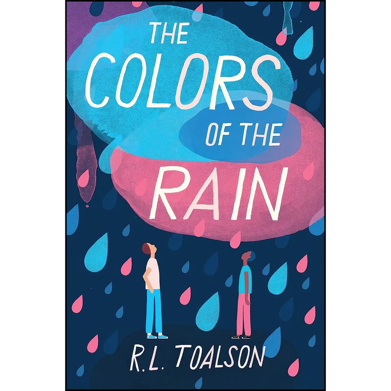 کتاب The Colors of the Rain اثر R.L. Toalson انتشارات Yellow Jacket