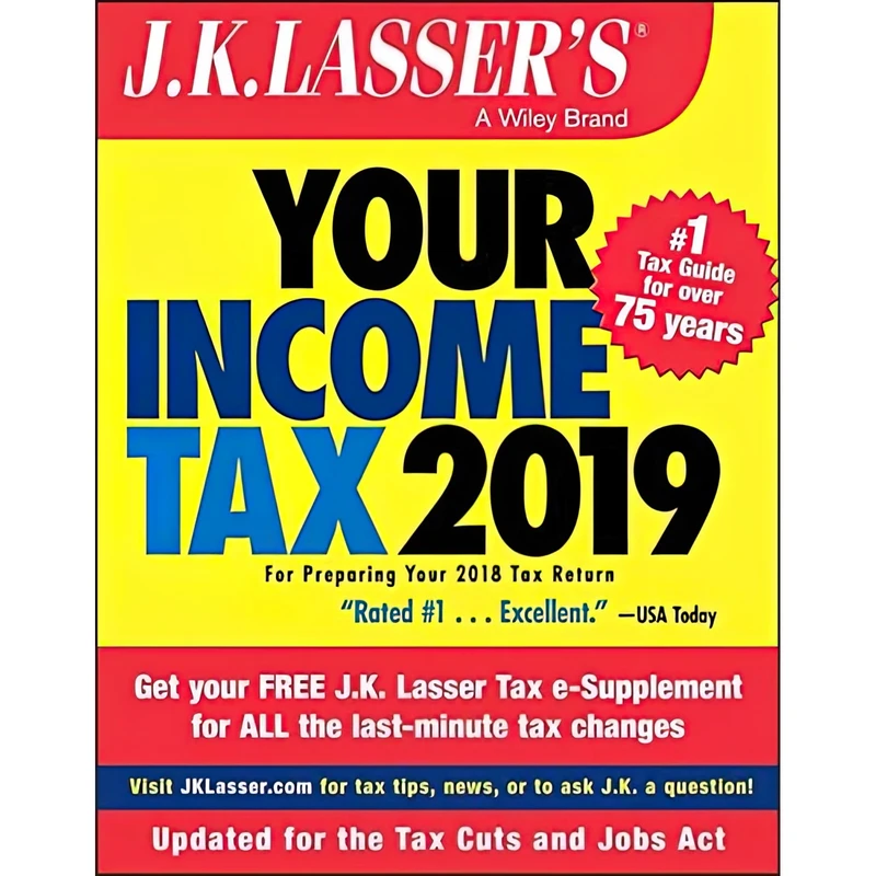 کتاب J.K. Lasser,s Your Income Tax 2019 اثر J.K. Lasser Institute انتشارات Wiley