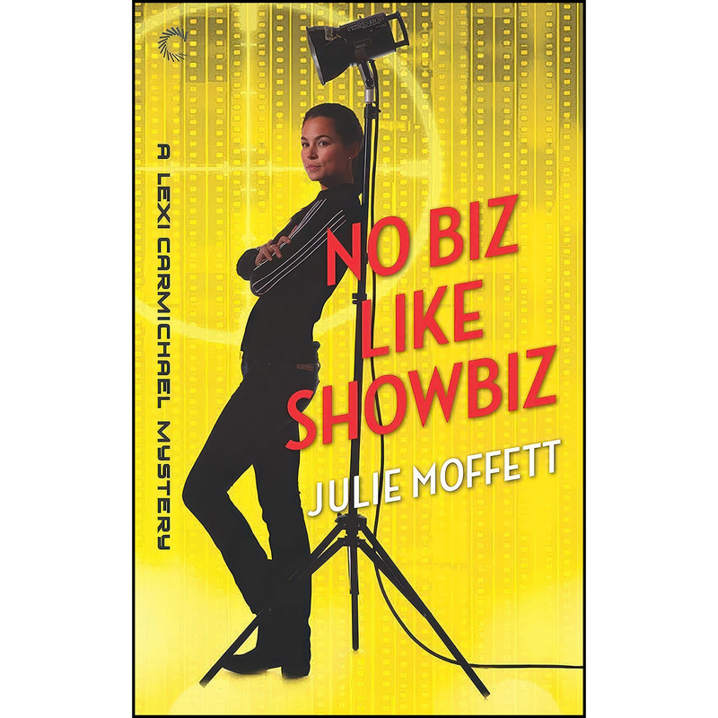 کتاب No Biz Like Showbiz  اثر Julie Moffett انتشارات Carina Press