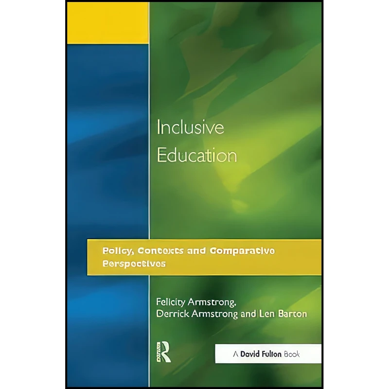 کتاب Inclusive Education اثر جمعي از نويسندگان انتشارات Routledge