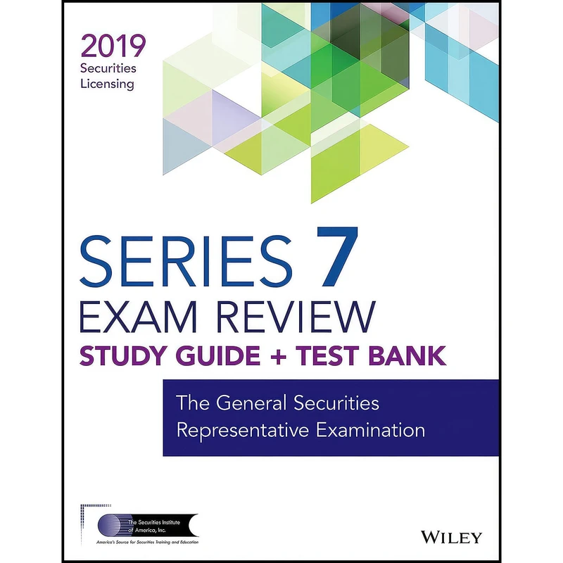 کتاب Wiley Series 7 Securities Licensing Exam Review 2019 + Test Bank اثر Wiley انتشارات Wiley