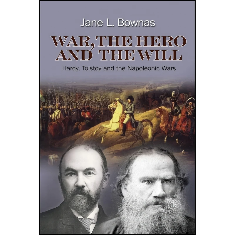 کتاب War, the Hero and the Will اثر Jane L. Bownas انتشارات Liverpool University Press