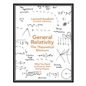 کتاب General Relativity اثر Susskind Leonard and Cabannes André انتشارات مؤلفین طلایی