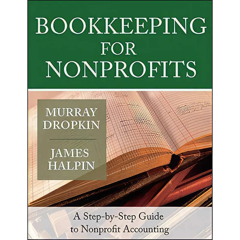 کتاب Bookkeeping for Nonprofits اثر James Halpin and Murray Dropkin انتشارات Jossey-Bass