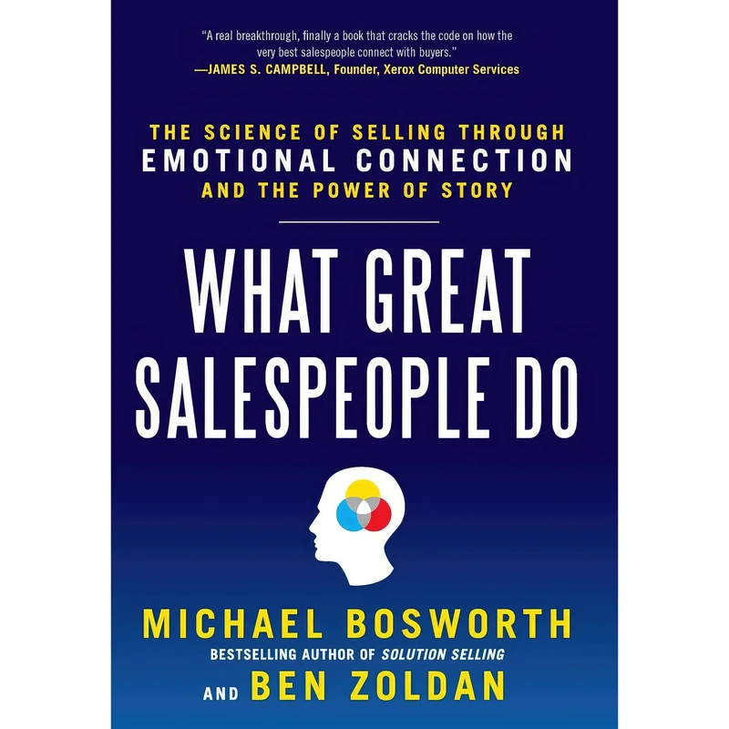 کتاب What Great Salespeople Do اثر Ben Zoldan and Michael T. Bosworth انتشارات McGraw Hill