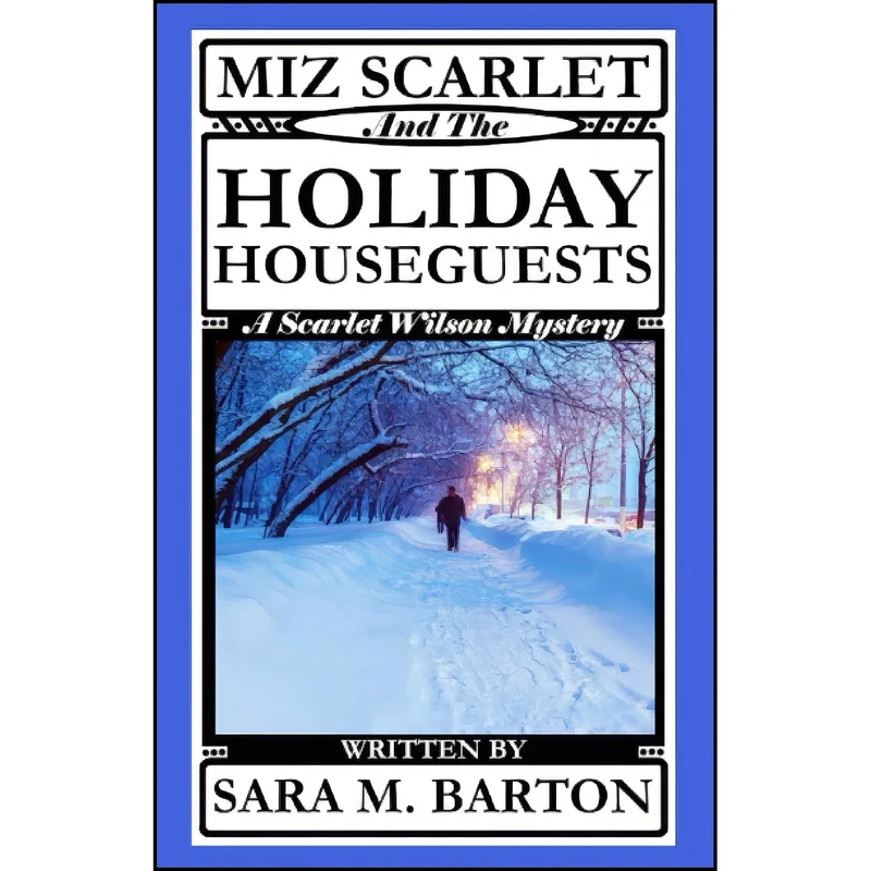 کتاب Miz Scarlet and the Holiday Houseguests  اثر Sara Barton انتشارات تازه ها