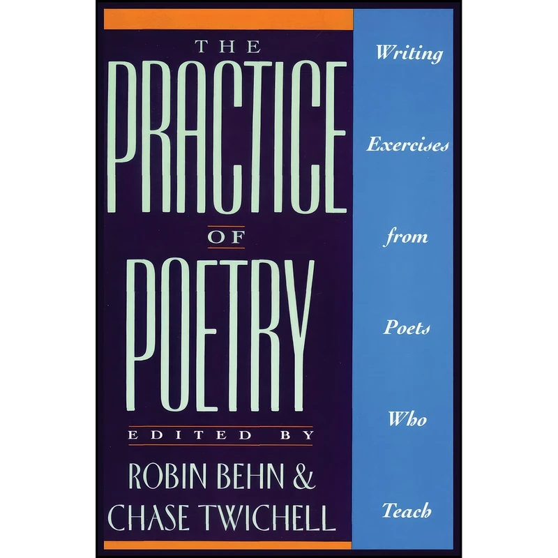 کتاب The Practice of Poetry اثر Robin Behn انتشارات William Morrow Paperbacks