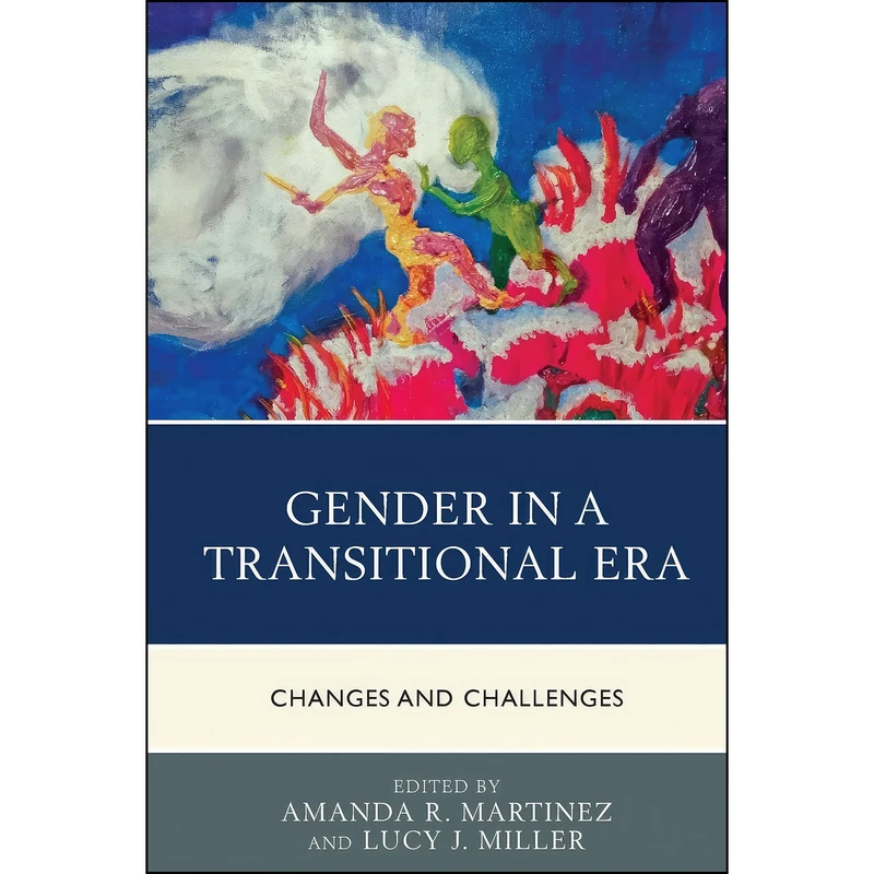کتاب Gender in a Transitional Era اثر جمعي از نويسندگان انتشارات Lexington Books
