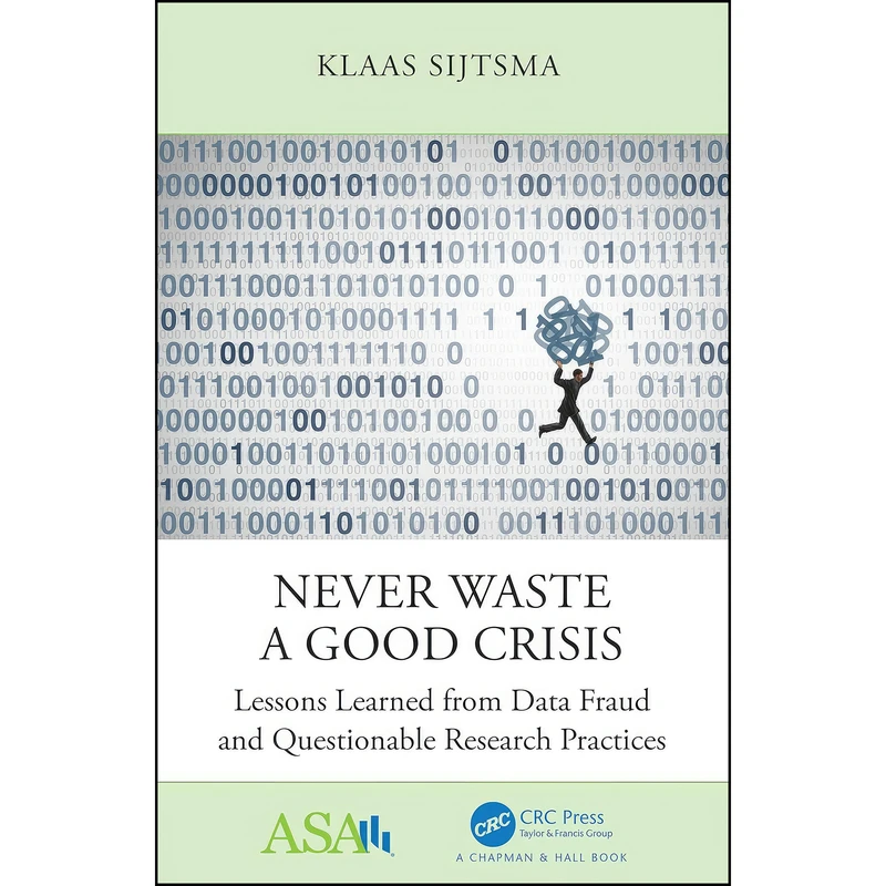 کتاب Never Waste a Good Crisis  اثر Klaas Sijtsma انتشارات تازه ها