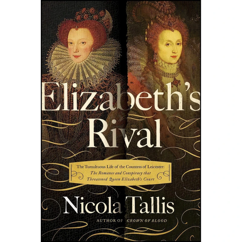 کتاب Elizabeth's Rival اثر Nicola Tallis انتشارات Pegasus Books