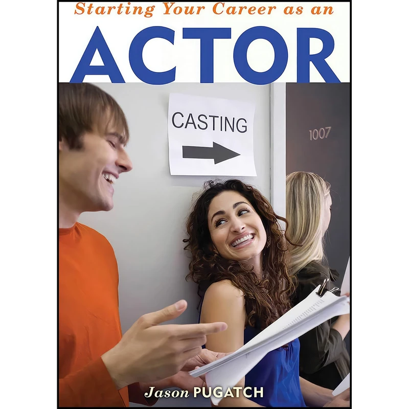 کتاب Starting Your Career as an Actor اثر Jason Pugatch انتشارات Allworth