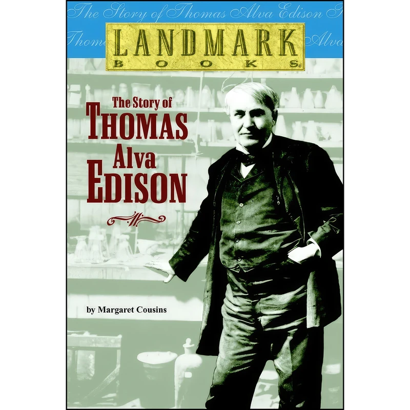 کتاب The Story of Thomas Alva Edison  اثر Margaret Cousins انتشارات Random House Books for Young Readers