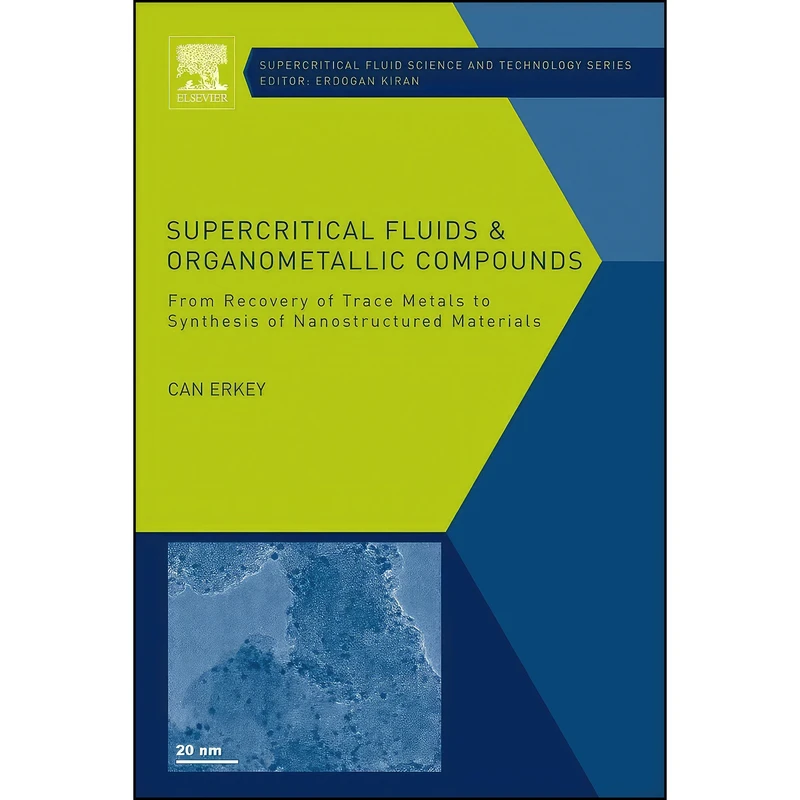 کتاب Supercritical Fluids and Organometallic Compounds اثر Can Erkey انتشارات Elsevier Science