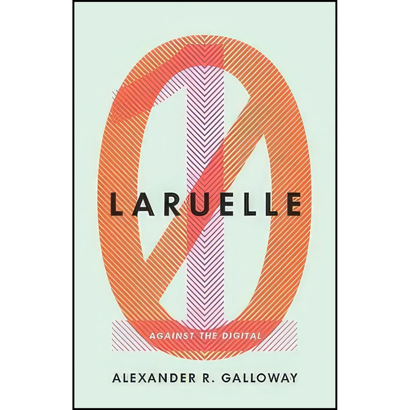 کتاب Laruelle اثر Alexander R. Galloway انتشارات Univ Of Minnesota Press