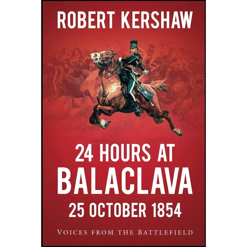 کتاب 24 Hours at Balaclava اثر Kershaw انتشارات تازه ها
