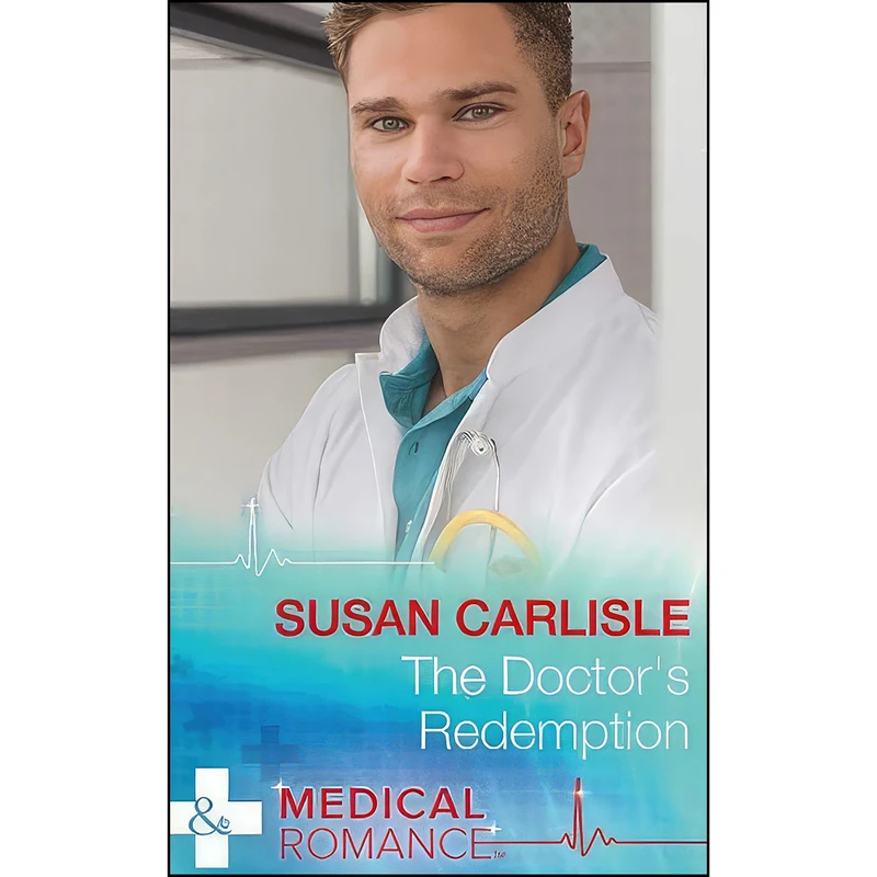 کتاب The Doctors Redemption اثر Susan Carlisle انتشارات Mills & Boon