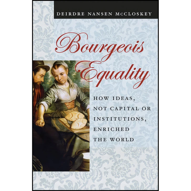 کتاب Bourgeois Equality اثر جمعي از نويسندگان انتشارات University of Chicago Press