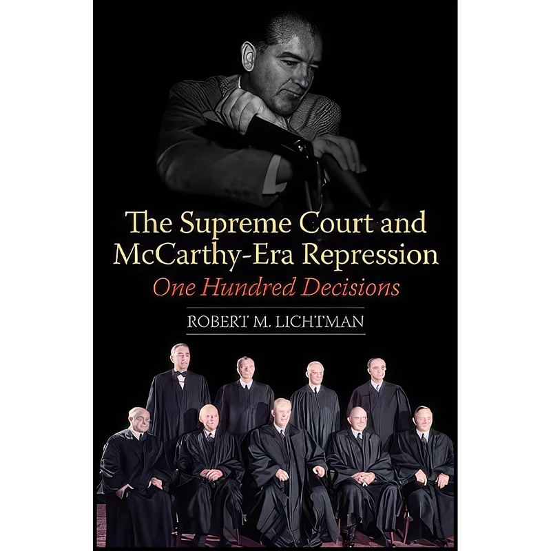 کتاب The Supreme Court and McCarthy-Era Repression اثر Robert M. Lichtman انتشارات University of Illinois Press