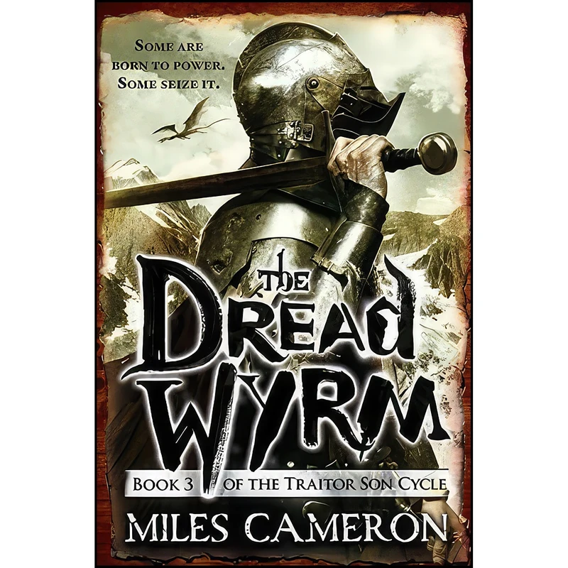 کتاب The Dread Wyrm  اثر Christian Cameron and Miles Cameron انتشارات Orbit