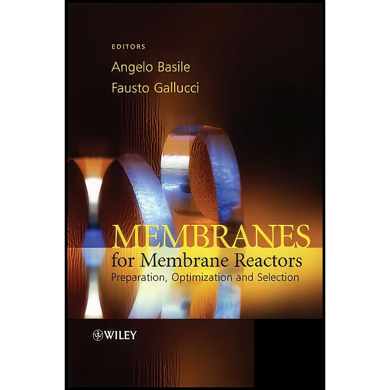 کتاب Membranes for Membrane Reactors اثر Angelo Basile and Fausto Gallucci انتشارات Wiley