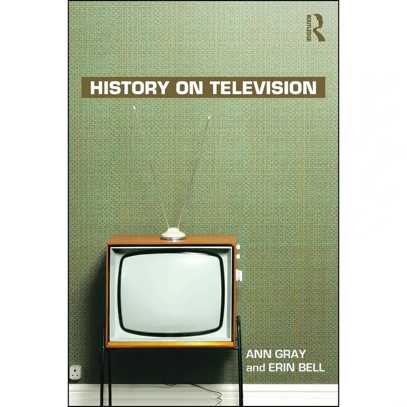 کتاب History on Television اثر Ann Gray and Erin Bell انتشارات تازه ها