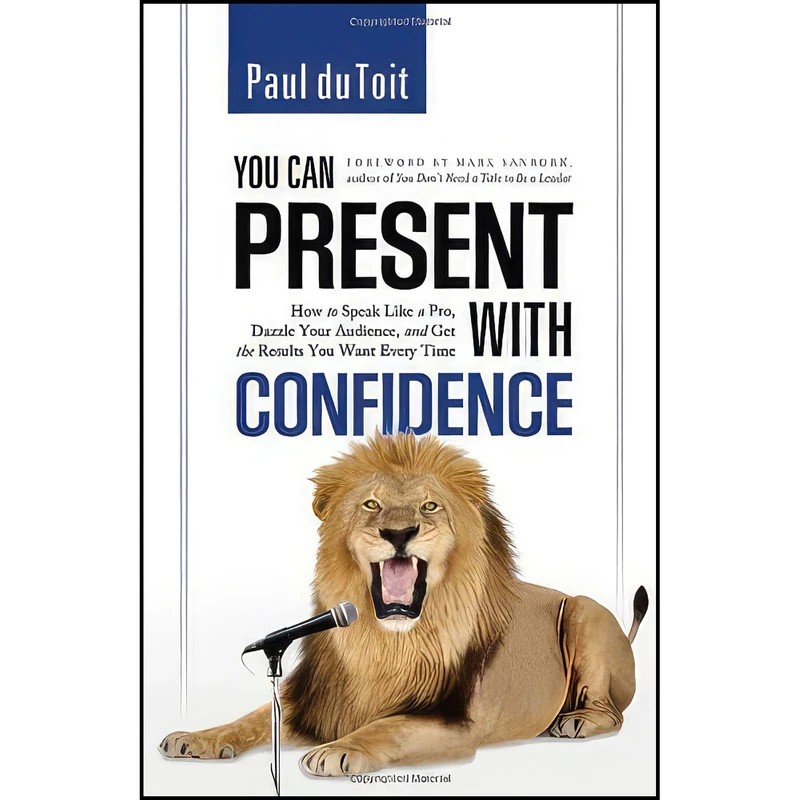 کتاب You Can Present with Confidence اثر Paul du Toit انتشارات Greenleaf Book Group Press