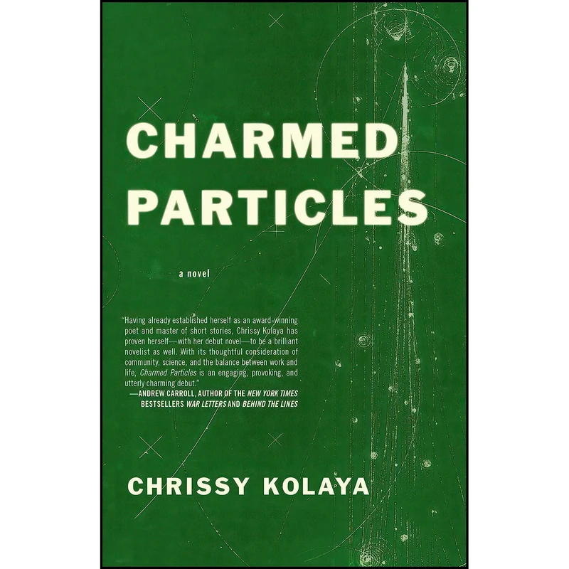 کتاب Charmed Particles اثر Chrissy Kolaya انتشارات Dzanc Books