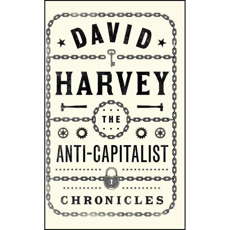 کتاب The Anti-Capitalist Chronicles  اثر David Harvey انتشارات Pluto Press