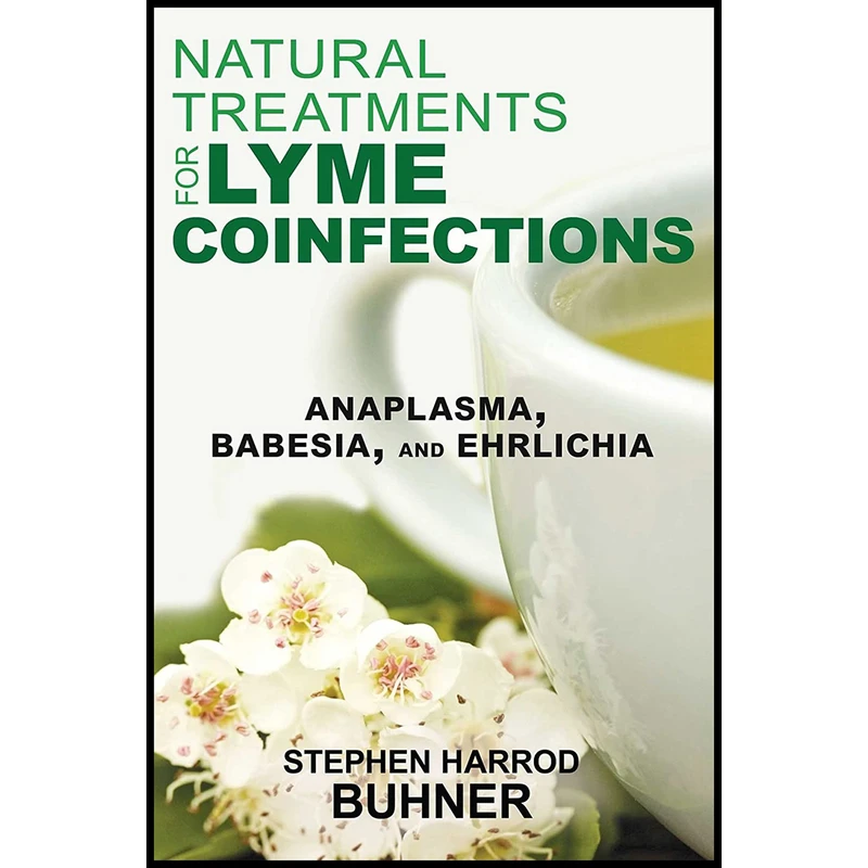 کتاب Natural Treatments for Lyme Coinfections اثر Stephen Harrod Buhner انتشارات Healing Arts Press