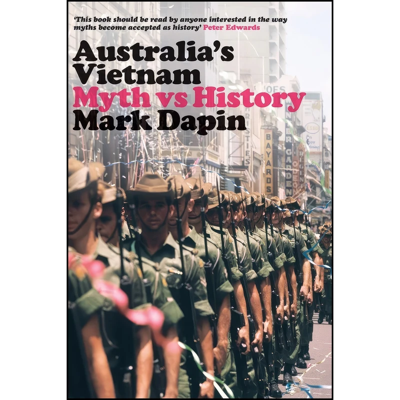کتاب Australia’s Vietnam اثر Mark Dapin انتشارات University of New South Wales Press