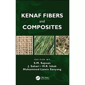 کتاب Kenaf Fibers and Composites اثر جمعي از نويسندگان انتشارات CRC Press