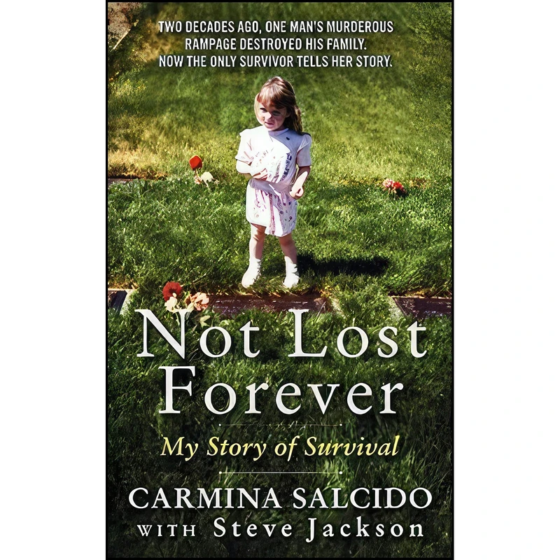 کتاب Not Lost Forever اثر Carmina Salcido and Steve Jackson انتشارات Harper